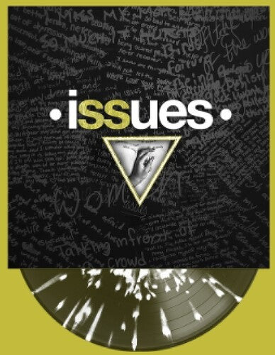 Issues Issues (BLACK ICE with WHITE SPLATTER) | Vinyl
