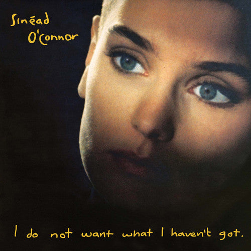Sinead O'Connor I Do Not Want What I Haven't Got | Vinyl