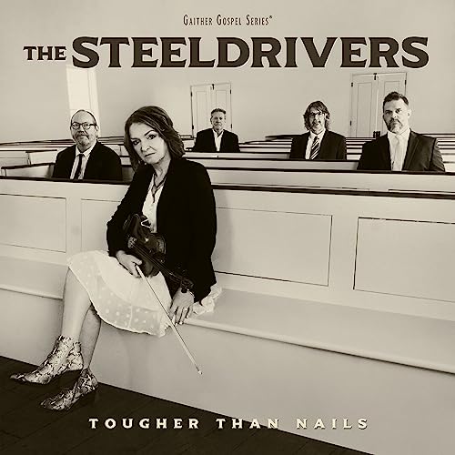 The SteelDrivers Tougher Than Nails [LP] | Vinyl