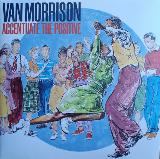 Van Morrison Accentuate The Positive [2 LP] | Vinyl