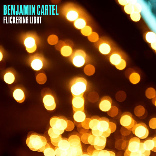 Benjamin Cartel Flickering Light | CD