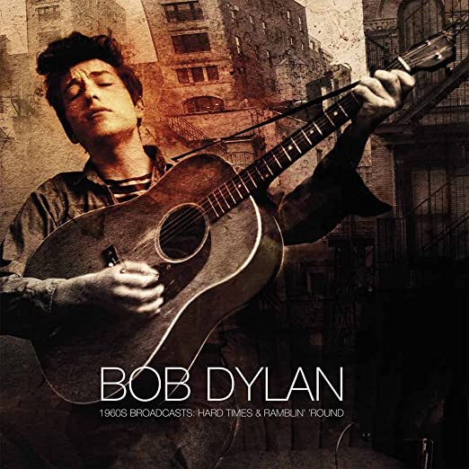 Bob Dylan Hard Times & Ramblin Round: 1960'S Broadcasts (3 Lp Box Set) [Import] | Vinyl