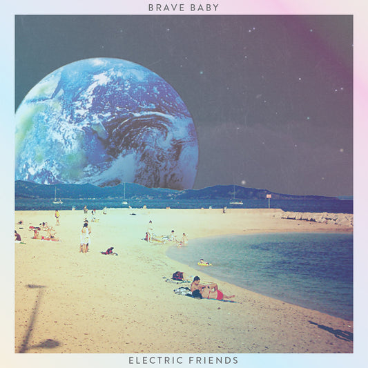 Brave Baby Electric Friends | Vinyl