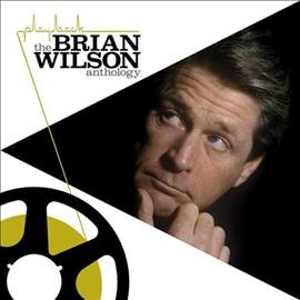 Brian Wilson PLAYBACK: BRIAN WILSON ANTHOLOGY | Vinyl