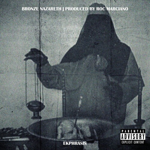 Bronze Nazareth & Roc Marciano Ekphrasis [Explicit Content] | Vinyl
