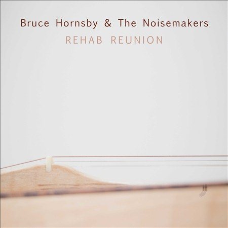 Bruce Hornsby / The REHAB REUNION (LP) | Vinyl
