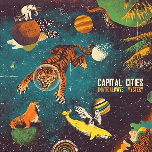 Capital Cities In A Tidal Wave Of Mystery [LP] | Vinyl