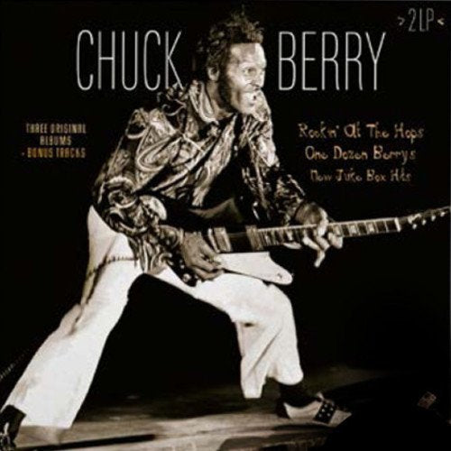 Chuck Berry Rockin At The Hops / One Dozen Berrys / New Jukebox Hits + Bonus Tracks [Import] (2 Lp's) | Vinyl