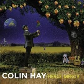 Colin Hay FIERCE MERCY | Vinyl