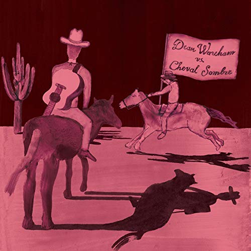 Dean Wareham Vs. Cheval Sombre | Vinyl