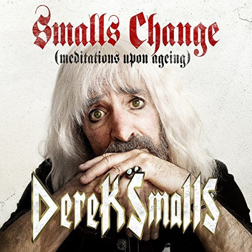 Derek Smalls Smalls Change (Meditations Upon Ageing) | Vinyl