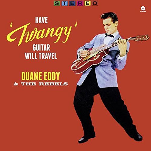 Duane Eddy "Have ""Twangy"" Guitar, Will Travel + 2 Bonus Tracks" | Vinyl