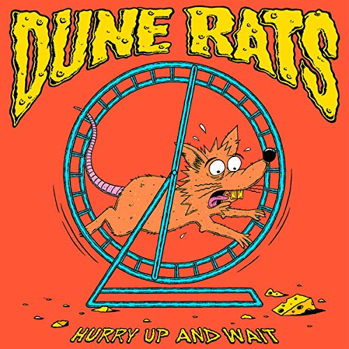 Dune Rats Hurry Up And Wait | Vinyl