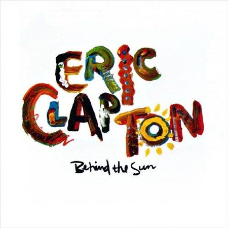 Eric Clapton Behind the Sun (Remastered) (2 Lp's) | Vinyl