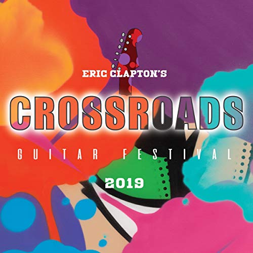 Eric Clapton Eric Clapton's Crossroads Guitar Festival 2019 | CD