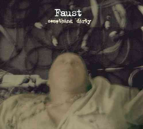 Faust SOMETHING DIRTY | CD