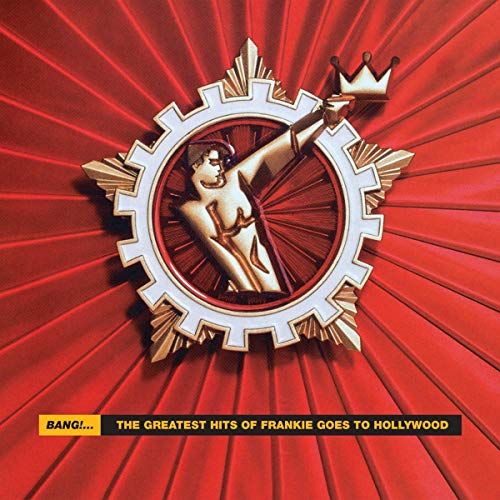 Frankie Goes To Hollywood Bang!… The Greatest Hits of Frankie Goes to Hollywood [2 LP] | Vinyl