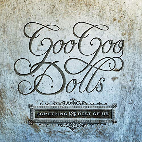 Goo Goo Dolls Something For The Rest Of Us | Vinyl