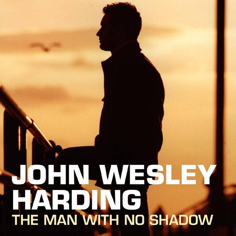 Harding, John Wesley The Man With No Shadow (CREAM SHADOW & WHITE SHADOW VINYL) | RSD DROP | Vinyl