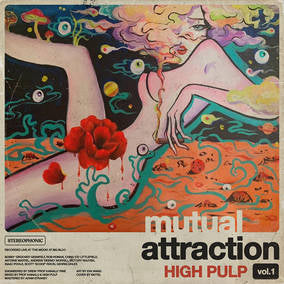 High Pulp Mutual Attraction Vol. 1 (RSD Black Friday 11.27.2020) | Vinyl