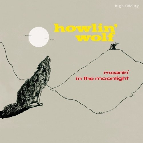 Howlin Wolf Moanin' In The Moonlight | Vinyl