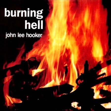John Lee Hooker Burning Hell + 4 Bonus Tracks | Vinyl