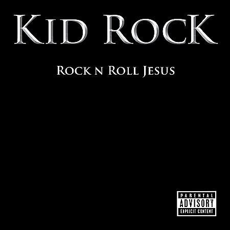 Kid Rock ROCK & ROLL JESUS | CD