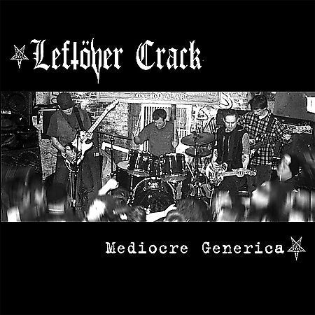 Leftover Crack MEDIOCRE GENERICA | Vinyl