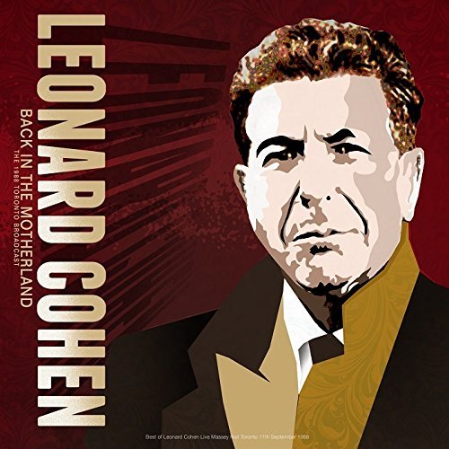 Leonard Cohen Back In Motherland, Toronto Live | Vinyl
