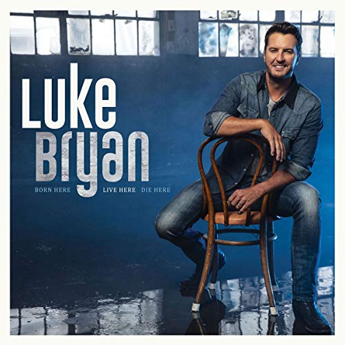Luke Bryan Born Here Live Here Die Here | CD