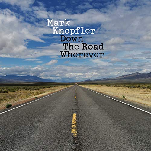 Mark Knopfler Down The Road Wherever [2 LP] | Vinyl