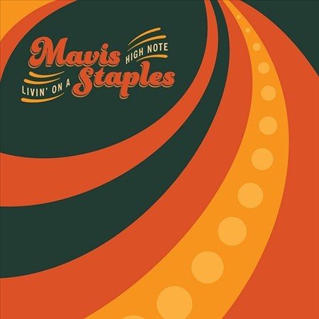 Mavis Staples LIVING ON A HIGH NOTE | Vinyl