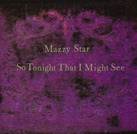 Mazzy Star So Tonight That I Might See | Vinyl