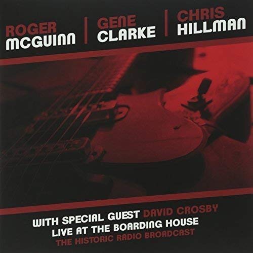 Mcguinn / Clark & Hillman Live At The Boarding House | Vinyl