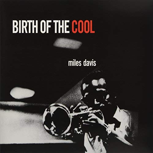 Miles Davis Birth Of The Cool (180 Gram Vinyl, Deluxe Gatefold Edition) [Import] | Vinyl