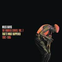 Miles Davis The Bootleg Series Vol. 7: That's what happened 1982-1985 | Vinyl