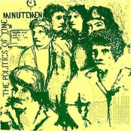 Minutemen The Politics Of Time | Vinyl