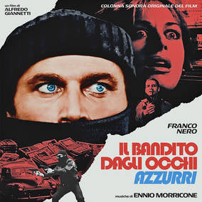 Morricone, Ennio The Blue-Eyed Bandit (Il bandito dagli occhi azzurri) (Original Motion Picture Soundtrack) | Vinyl