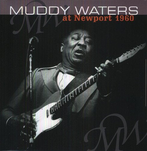 Muddy Waters At Newport 1960 (Hol) | Vinyl