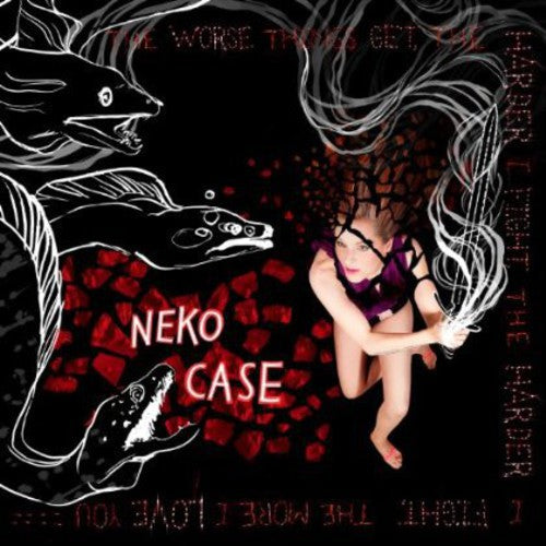 Neko Case The Worse Things Get, The Harder I Fight, The Harder I Fight, The More I Love You (Deluxe Version) | Vinyl