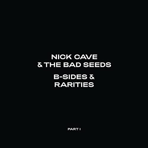 Nick Cave & The Bad Seeds B-Sides & Rarities (Part I) | CD