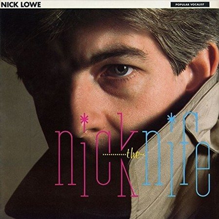 Nick Lowe Nick The Knife (Remastered) (Bonus 7" Single) | Vinyl