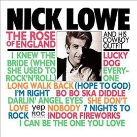 Nick Lowe ROSE OF ENGLAND | Vinyl