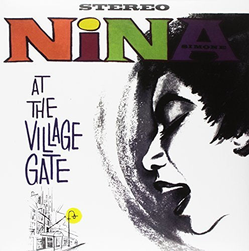 Nina Simone At The Village Gate (180 Gram Vinyl, Deluxe Gatefold Edition) [Import] | Vinyl