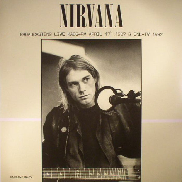 Nirvana Broadcasting Live Kaos-Fm April 17Th 1987 & Snl-Tv 1992 (Green Vinyl) [Import] | Vinyl