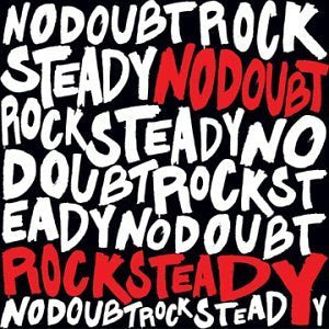 No Doubt ROCK STEADY (EN) | Vinyl