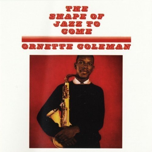 Ornette Coleman The Shape Of Jazz To Come | Vinyl