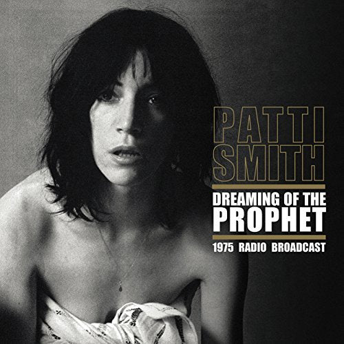 Patti Smith Dreaming Of The Prophet | Vinyl