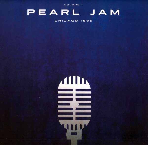 Pearl Jam Chicago 1995 Vol 1 | Vinyl