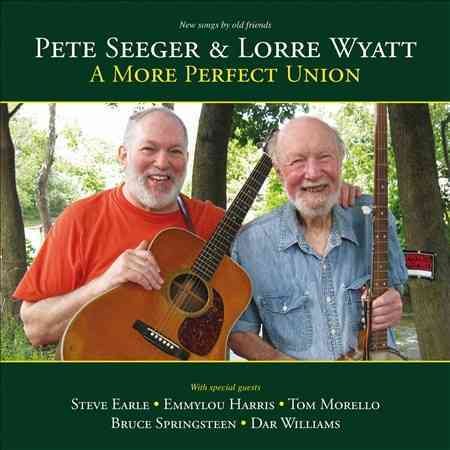 Pete Seeger / Lorre Wyatt MORE PERFECT UNION | Vinyl
